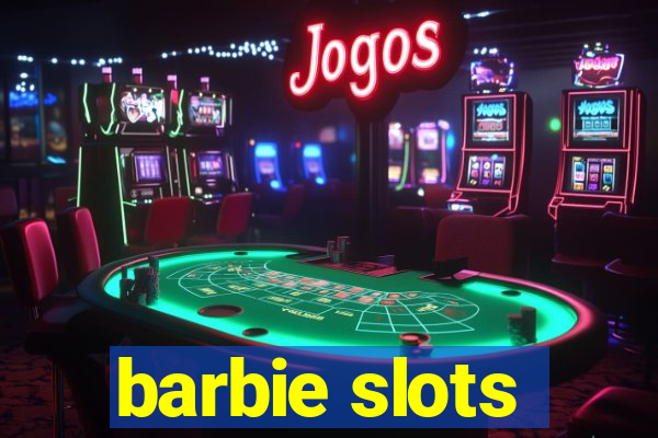 barbie slots