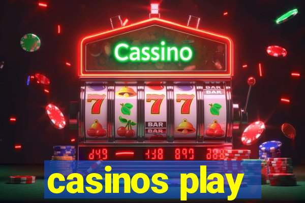 casinos play