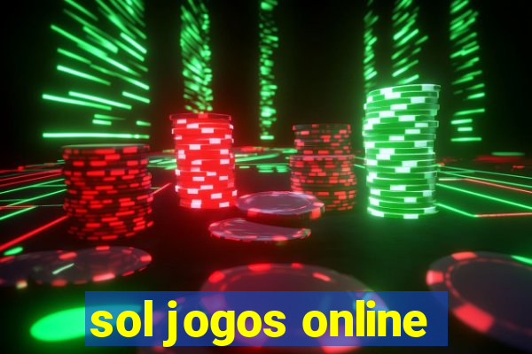 sol jogos online