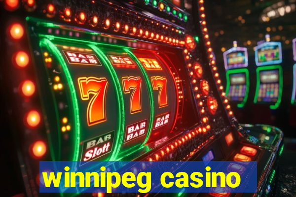 winnipeg casino