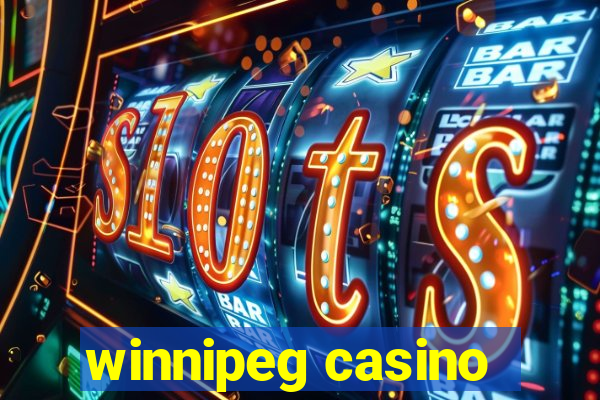 winnipeg casino