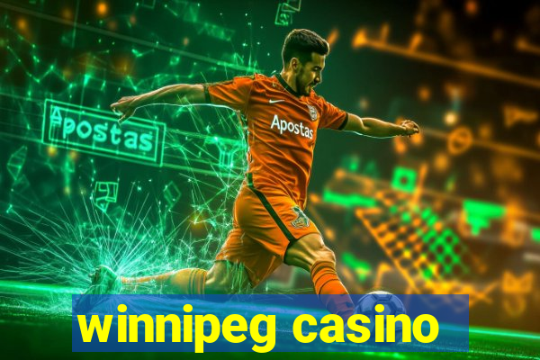 winnipeg casino