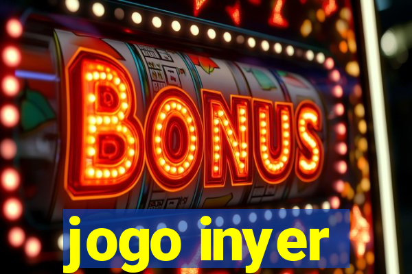 jogo inyer