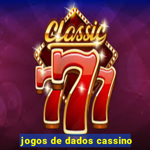 jogos de dados cassino