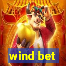 wind bet