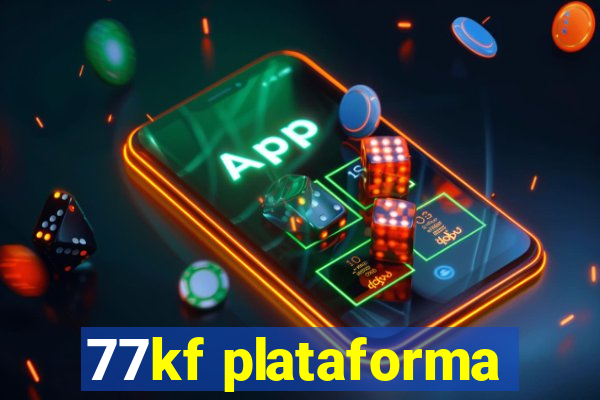 77kf plataforma