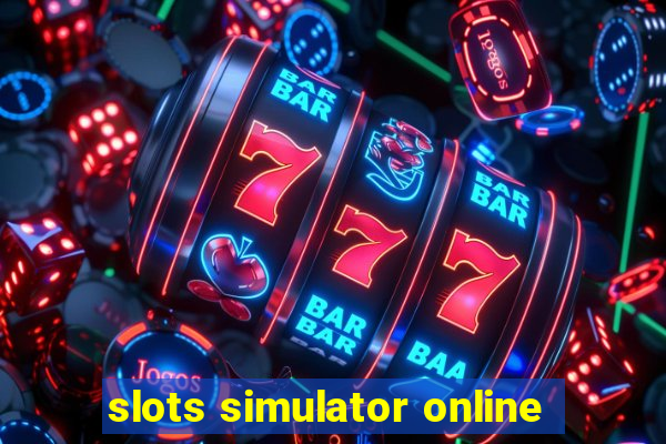 slots simulator online