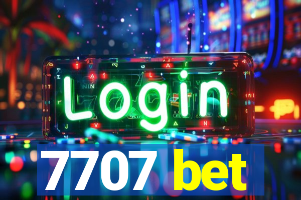 7707 bet