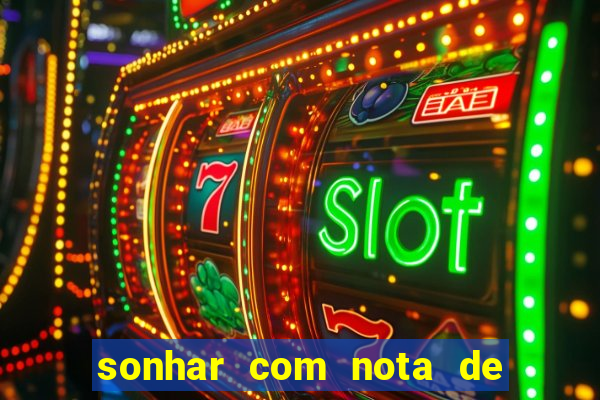 sonhar com nota de 5 reais no jogo do bicho