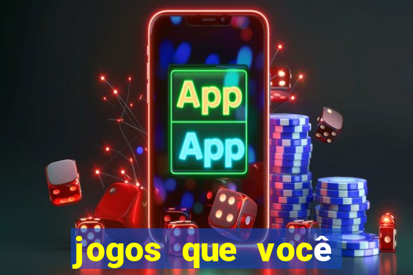 jogos que você pode ganhar dinheiro