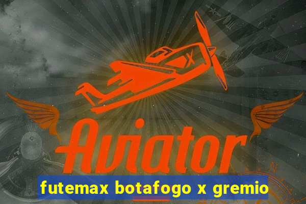 futemax botafogo x gremio