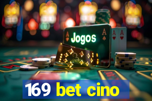 169 bet cino