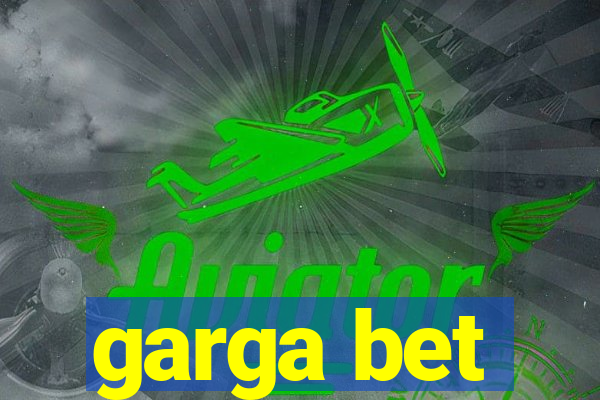 garga bet