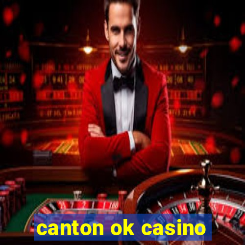 canton ok casino