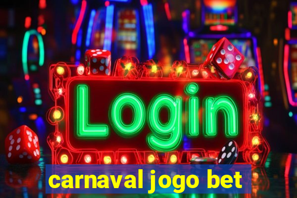 carnaval jogo bet