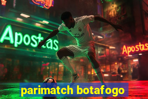 parimatch botafogo