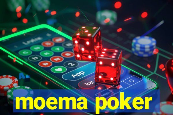 moema poker