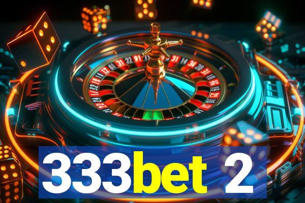 333bet 2