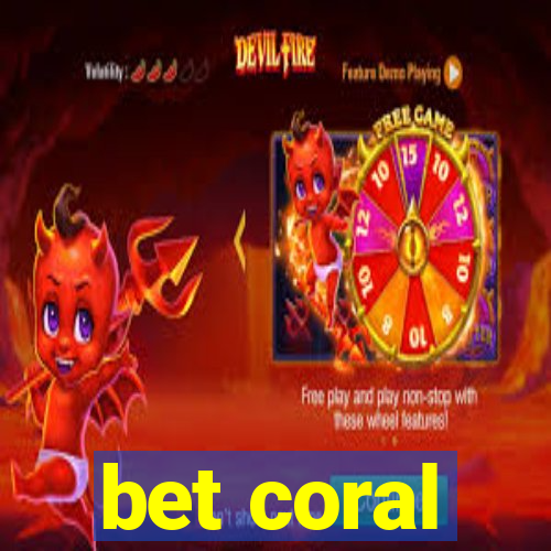 bet coral