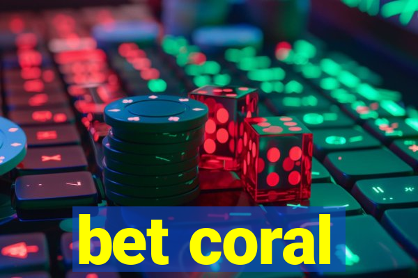 bet coral