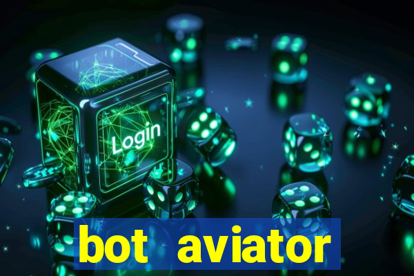 bot aviator gr谩tis telegram