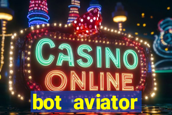 bot aviator gr谩tis telegram