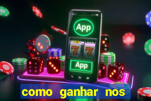 como ganhar nos jogos online