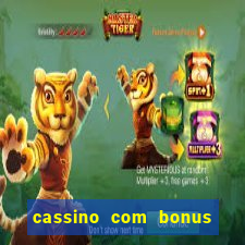 cassino com bonus de cadastro