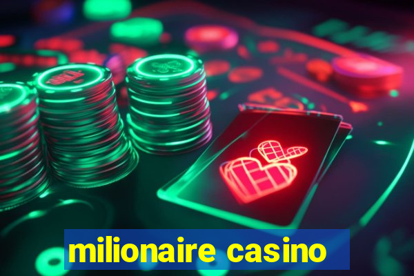 milionaire casino