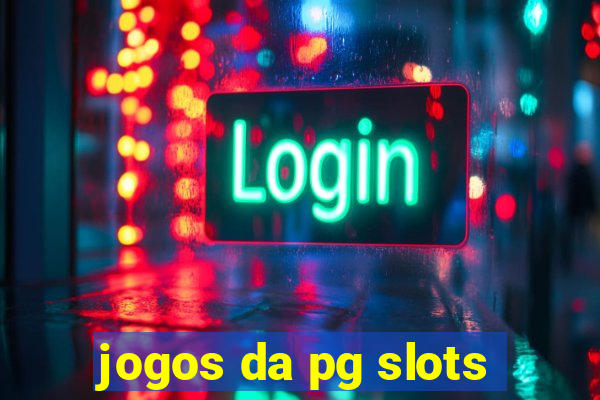 jogos da pg slots