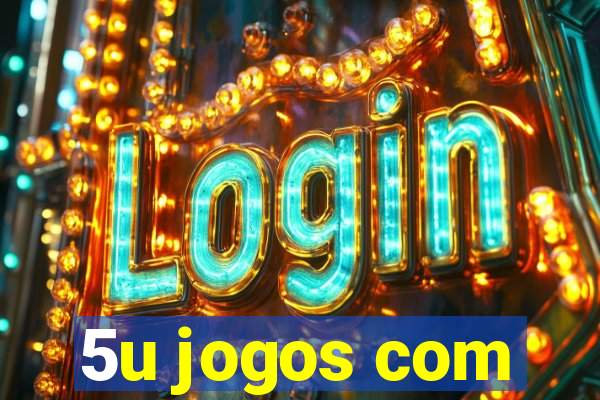 5u jogos com