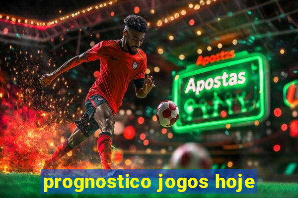 prognostico jogos hoje