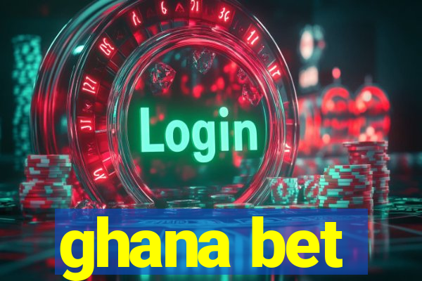 ghana bet