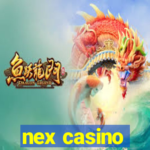 nex casino