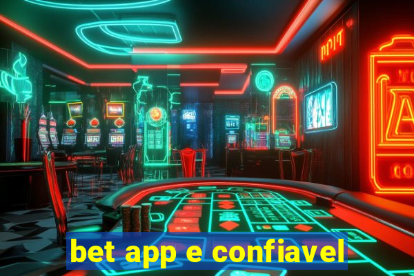 bet app e confiavel