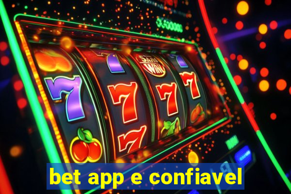 bet app e confiavel