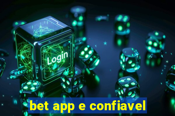 bet app e confiavel