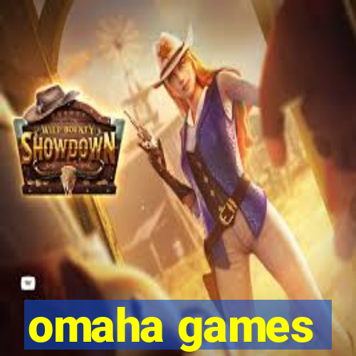 omaha games