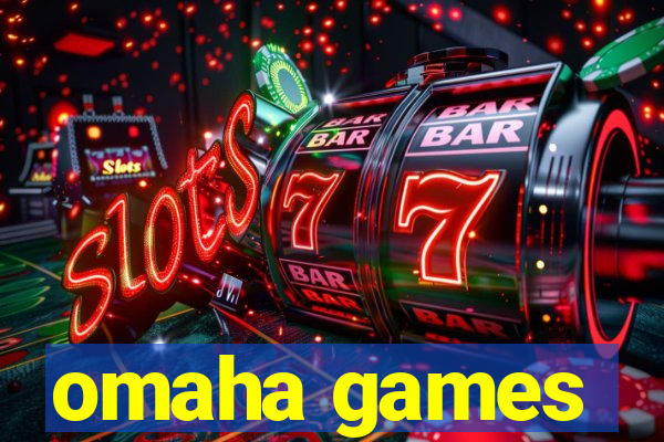 omaha games