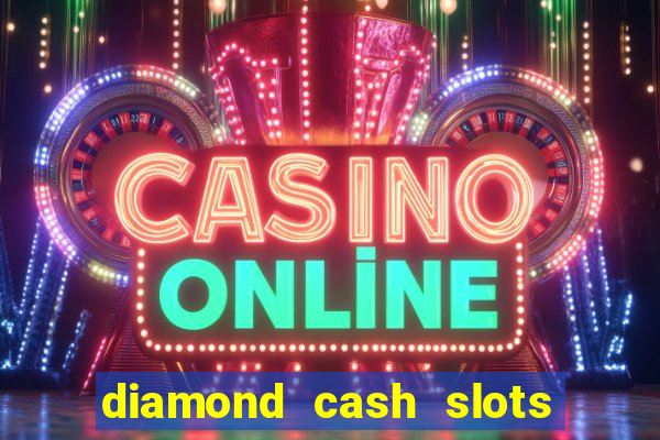 diamond cash slots vegas casino