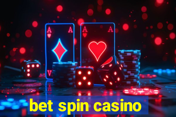 bet spin casino