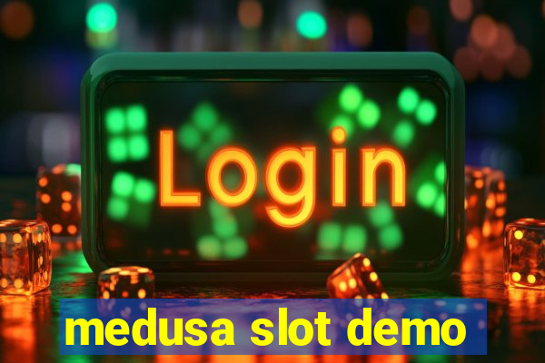 medusa slot demo