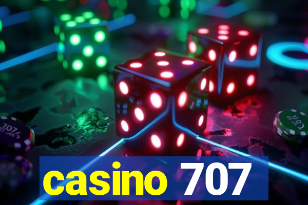 casino 707