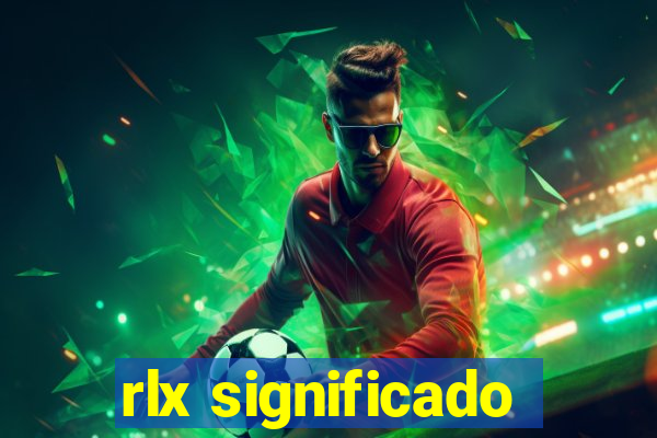 rlx significado