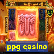 ppg casino