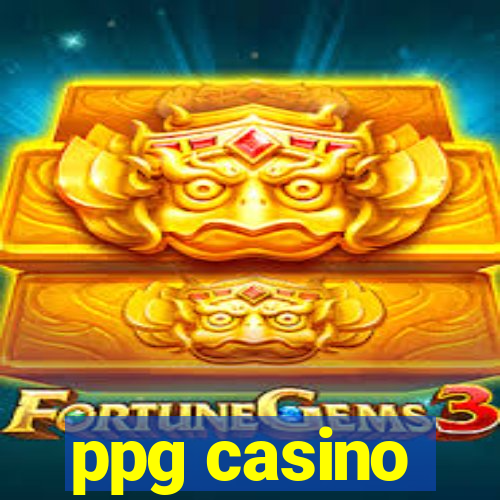 ppg casino