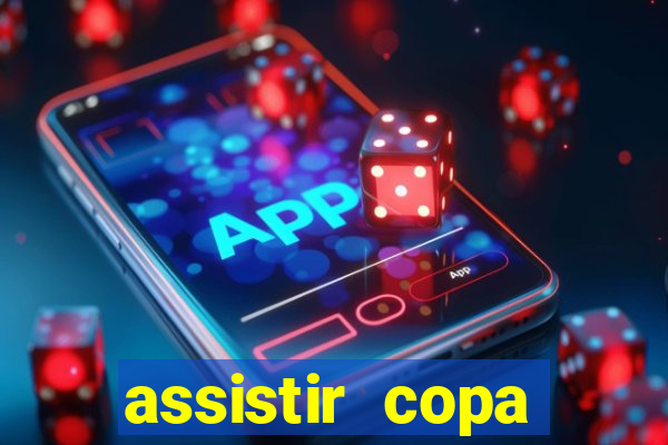 assistir copa america ao vivo