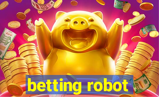 betting robot