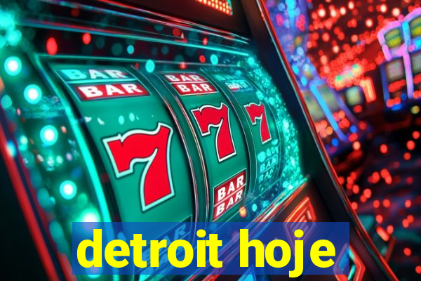 detroit hoje