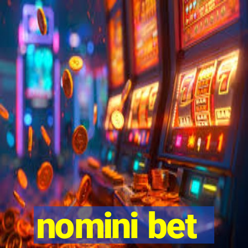 nomini bet